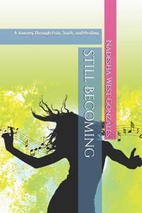 Still Becoming