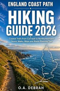England Coast Path Hiking Guide 2026