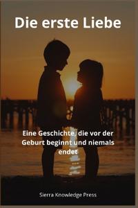 Die erste Liebe