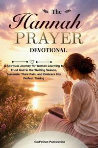 The Hannah Prayer Devotional