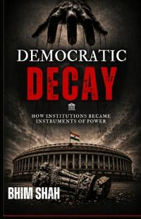 Democratic Decay