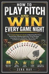 How to Play Pitch and Win Every Game Night