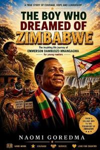 The Boy Who Dreamed Of Zimbabwe