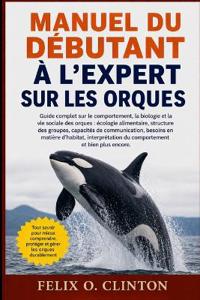 Manuel Du Débutant À l'Expert Sur Les Orques