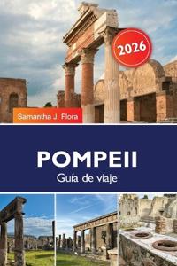 Pompeya Guía de viaje 2026