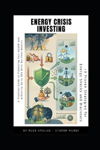 Energy Crisis Investing