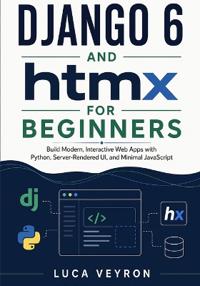 Django 6 and htmx for Beginners