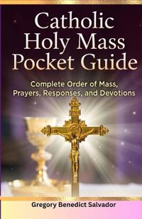 Catholic Holy Mass Pocket Guide