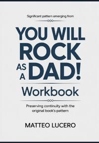 Significant Pattern emerging from You Will Rock as a Dad