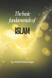 The Basic Fundamentals Of ISLAM