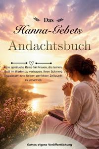 Das Hanna-Gebets Andachtsbuch