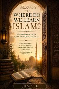 Where Do We Learn Islam?