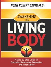 Awakening the Living Body