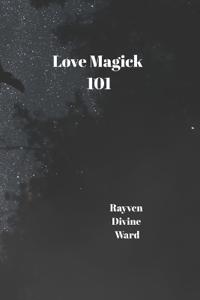 Love Magick 101