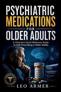 Psychiatric Medications for Older Adults