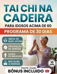 Tai CHI Na Cadeira Para I Dosos Acima de 60