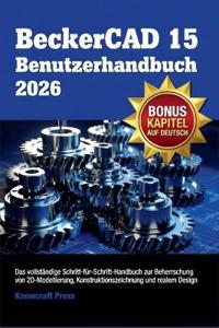 BeckerCAD 15 Benutzerhandbuch 2026