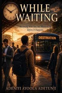 While Waiting