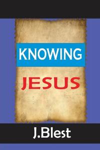 Knowing Jesus