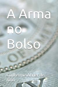 A Arma no Bolso