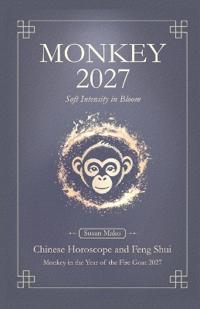 Monkey Chinese Horoscope 2027 and Feng Shui
