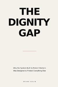 The Dignity Gap