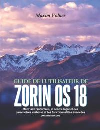 Guide de l'Utilisateur de Zorin OS 18