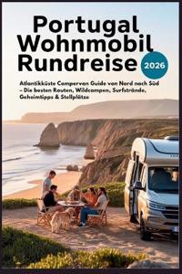 Portugal Wohnmobil Rundreise 2026