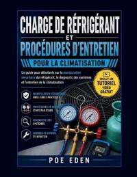Charge de Réfrigérant Et Procédures d'Entretien Pour La Climatisation