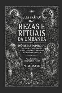 Guia Prático Das Rezas E Rituais Da Umbanda