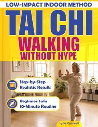 Tai Chi Walking Without Hype