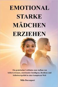 Emotional Starke Mädchen Erziehen