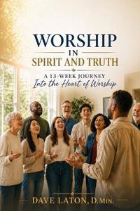 Worship in Spirit and Truth