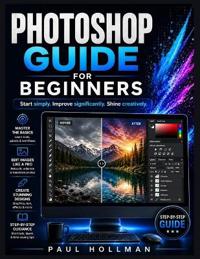 Adobe Photoshop User Manual for Beginners