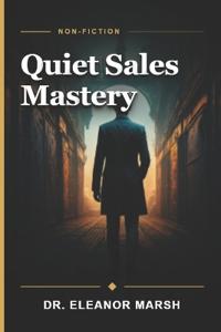 Quiet Sales Mastery