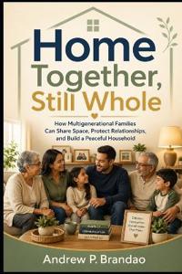 Home Together, Still Whole