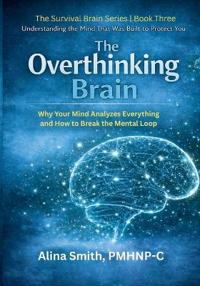 The Overthinking Brain