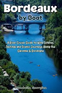 Bordeaux by Boat