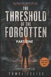 The Threshold of the Forgotten