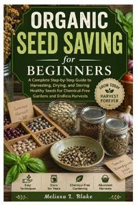 Organic Seed Saving for Beginners