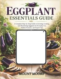 Eggplant Essentials Guide