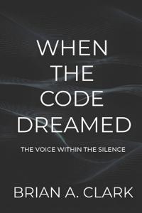 When the Code Dreamed