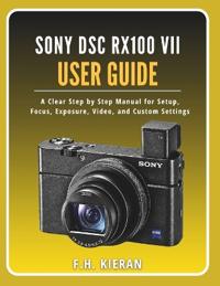 Sony DSC RX100 VII User Guide