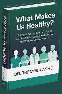 What Makes Us Healthy?
