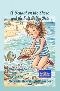 A Tenant on the Shore and... the Salt Polka Dots