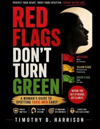 Red Flags Don't Turn Green