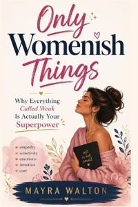 Only Womenish Things