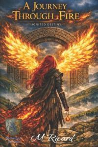 A Journey Through Fire