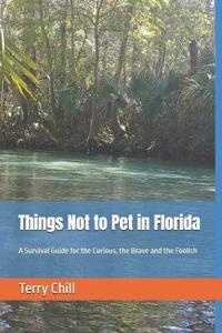 Things Not to Pet in Florida