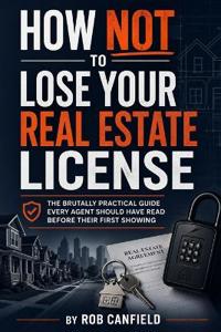 How Not to Lose Your Real Estate License
